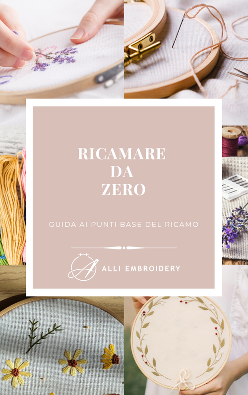 Guida ai 13 punti base del ricamo – Impara a ricamare passo dopo passo
